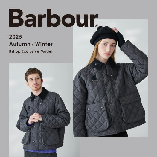 Barbour - 25AW EXCLUSIVE MODEL