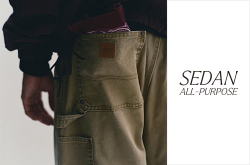SEDAN ALL-PURPOSE｜SS26 4th Delivery がニューイン。