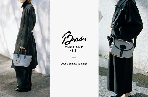 Brady｜春夏の季節にちょうど良い、清涼感漂うアイテム。