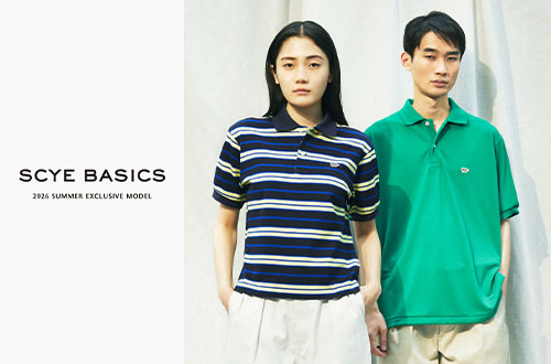 SCYE BASICS｜シンプルながらもシルエットや素材感にこだわった別注アイテム。