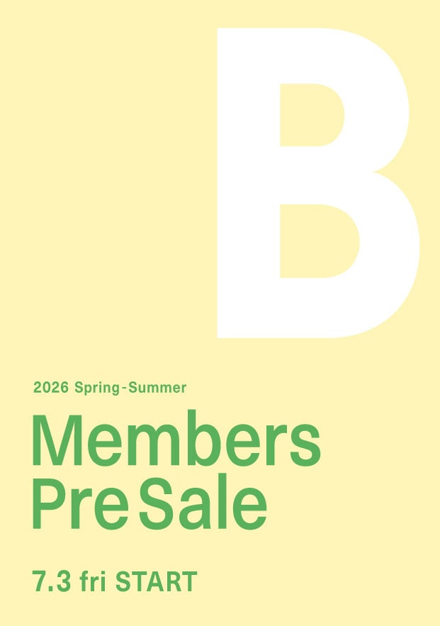 2026 SPRING-SUMMER “MEMBERS PRE SALE”