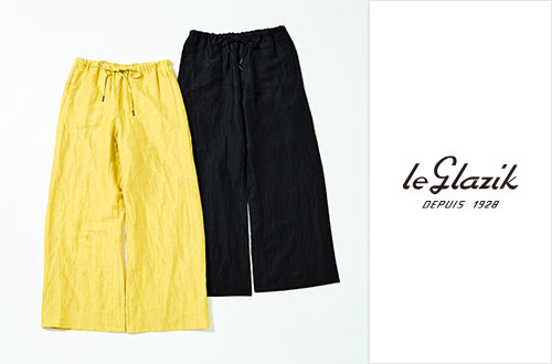 LE GLAZIK｜快適な履き心地のエラスティックパンツ。